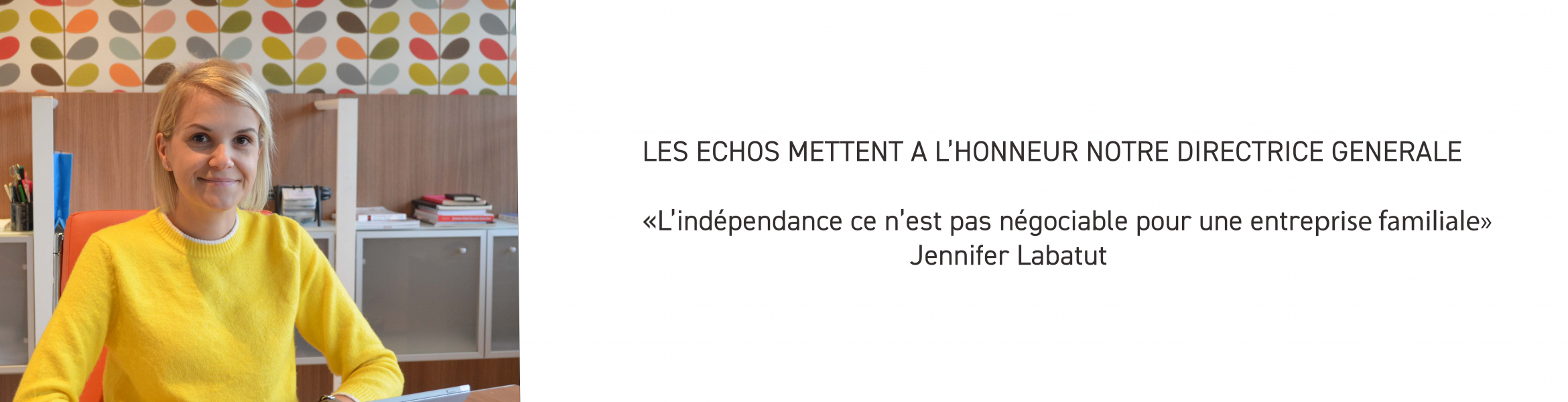 [PRESSE] L’indépendance pour une entreprise familiale !